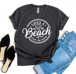 Life’s a Beach Enjoy The Waves T-shirt - Bee and Co