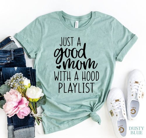 Just A Good Mom T-shirt - Bee and Co