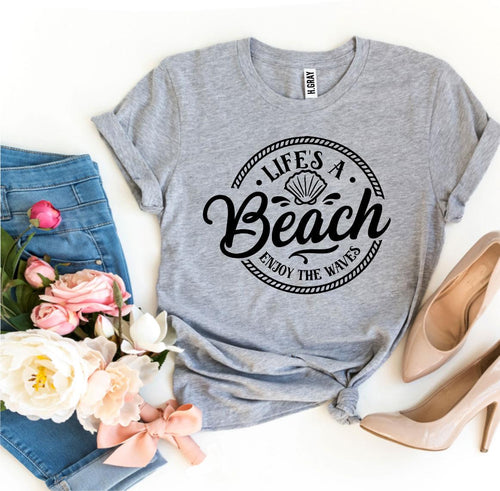 Life’s a Beach Enjoy The Waves T-shirt - Bee and Co