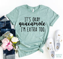 Load image into Gallery viewer, It&#39;s OK Guacamole T-shirt - Bee and Co
